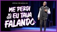 Yuri MarÃ§al â Me perdi no que eu tava falando