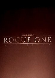 Star Wars Anthology: Rogue One locandina