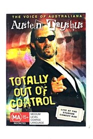 Austen Tayshus - Totally Out Of Control (2005) Austen Tayshus - Totally Out Of Control (2005)