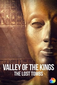 مشاهدة فيلم Valley of the Kings: The Lost Tombs 2021 مباشر اونلاين