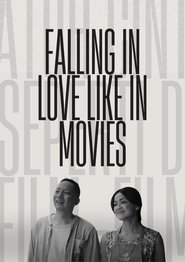 Falling in Love Like in Movies (2023) Falling in Love Like in Movies (2023)