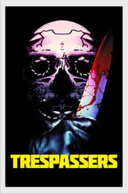 مشاهدة فيلم Trespassers 2018 مترجم