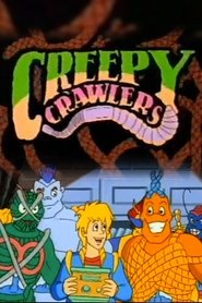 Creepy Crawlers Creepy Crawlers