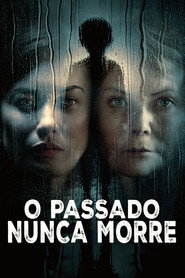 Image O Passado Nunca Morre