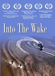 Into the Wake Watch and Download Free Movie in HD Streaming