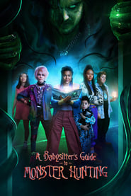 مشاهدة فيلم A Babysitter’s Guide to Monster Hunting 2020 مترجم – مدبلج