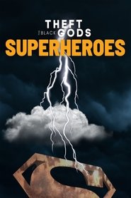 Theft of the Black Gods: The Superheroes (1970) Theft of the Black Gods: The Superheroes (1970)
