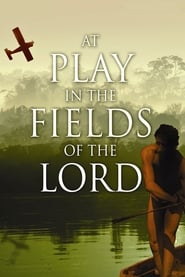 At Play in the Fields of the Lord affisch