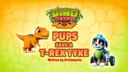 Pups Save a T-Rex Tyke