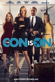 مشاهدة فيلم The Con Is On 2018 مترجم