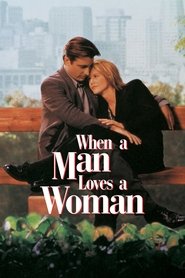 مشاهدة فيلم When a Man Loves a Woman 1994 مترجم