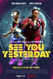 مشاهدة فيلم See You Yesterday 2019 مترجم