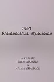 PMS - Premenstrual Syndrome