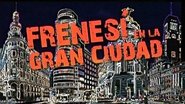 FrenesÃ­ en la gran ciudad