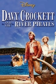 Davy Crockett and the River Pirates se film streaming