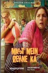 مشاهدة فيلم Mast Mein Rehne Ka 2023 مترجم