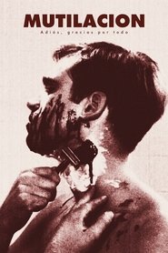 Mutilación: Adiós, gracias por todo