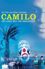 Camilo: The Long Road to Disobedience (2008) Camilo: The Long Road to Disobedience (2008)