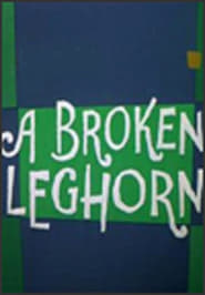 A Broken Leghorn