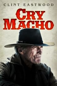 مشاهدة فيلم Cry Macho 2021 مترجم