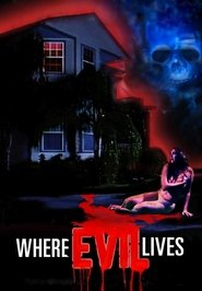 Where Evil Lives (1991) Where Evil Lives (1991)