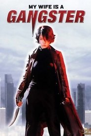 Watch My Wife Is a Gangster (2001)
