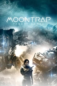 مشاهدة فيلم Moontrap: Target Earth 2017 مترجم