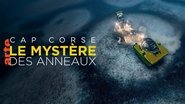 Cap Corse - Le mystÃ¨re des anneaux