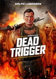 Watch Dead Trigger (2017)