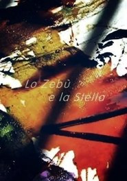 Lo zebù e la stella (2007) Lo zebù e la stella (2007)