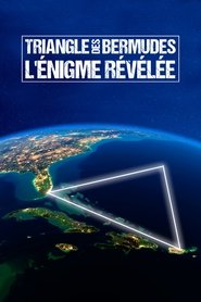 Triangle des Bermudes : L'Énigme révélée (2016) Triangle des Bermudes : L'Énigme révélée (2016)