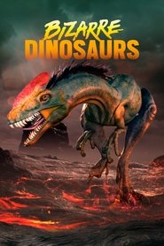 Bizarre Dinosaurs (2009) Bizarre Dinosaurs (2009)