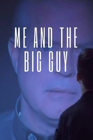 Me and the Big Guy (1999) Me and the Big Guy (1999)