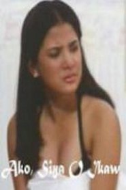 Watch Ako, siya o ikaw (2003)