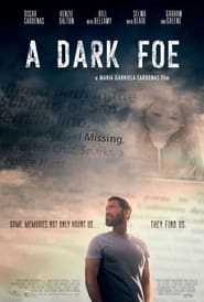 مشاهدة فيلم A Dark Foe 2021 مترجم – مدبلج