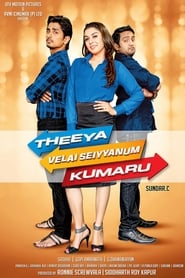 Theeya Velai Seiyyanum Kumaru se film streaming