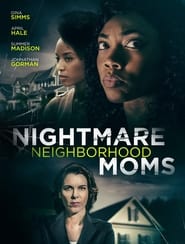 مشاهدة فيلم Crazy Neighborhood Moms 2022 مترجم