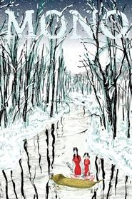 Mono: The Sky Remains the Same as Ever (2008) Mono: The Sky Remains the Same as Ever (2008)