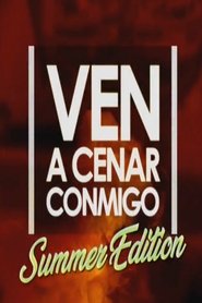 Ven A Cenar Conmigo Summer Edition Ven A Cenar Conmigo Summer Edition