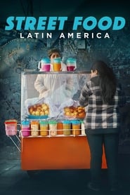 Street Food: Latin America Season 1 Episode 1