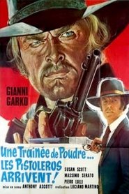 Image Une traînée de poudre, les pistoleros arrivent !