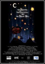 The Rooster, the Crocodile and the Night Sky (2011) The Rooster, the Crocodile and the Night Sky (2011)