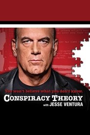 Conspiracy Theory with Jesse Ventura Conspiracy Theory with Jesse Ventura