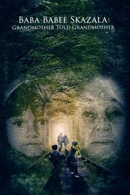 Grandmother Told Grandmother (2018) Grandmother Told Grandmother (2018)