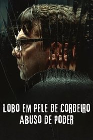 Image Lobo em Pele de Cordeiro: Abuso de Poder