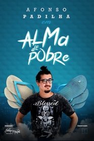 Afonso Padilha: Alma de Pobre (2020) Afonso Padilha: Alma de Pobre (2020)