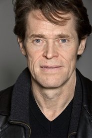Willem Dafoe Willem Dafoe