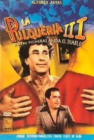 La pulquería 3: Entre ficheras anda el diablo