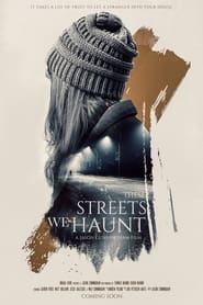 مشاهدة فيلم These Streets We Haunt 2021 مترجم مباشر اونلاين