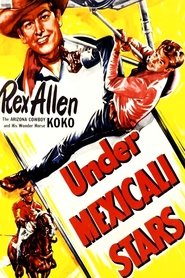 Under Mexicali Stars (1950) Under Mexicali Stars (1950)